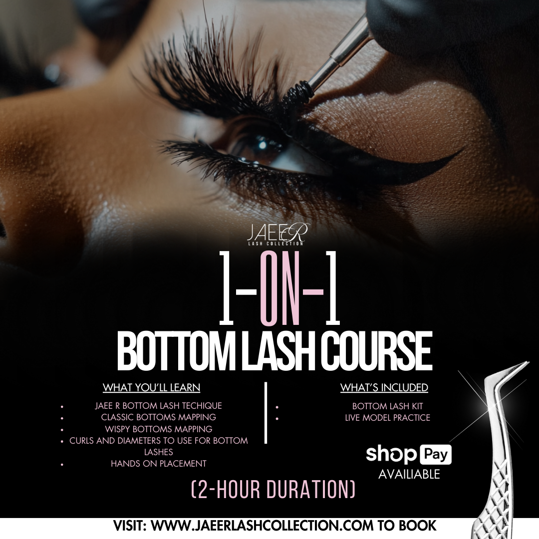 One-On-One: Bottom Lash 1 on 1 Hands on Course ONLY(Deposit $99, Remainder due at Class)
